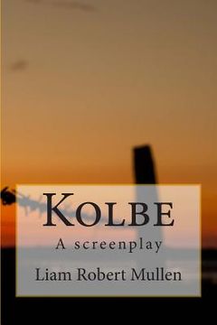 portada Kolbe: A screenplay (en Inglés)