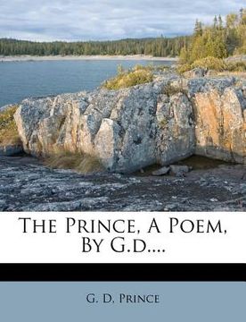 portada the prince, a poem, by g.d.... (en Inglés)
