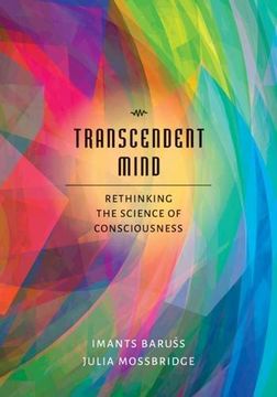 portada Transcendent Mind: Rethinking The Science Of Consciousness 