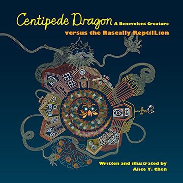 portada Centipede Dragon A Benevolent Creature versus the Rascally ReptilLion (en Inglés)