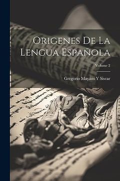 portada Origenes de la Lengua Española; Volume 2