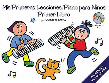 portada mis primeras lecciones: piano para ninos 1 [with cd] (en Inglés)