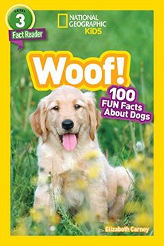 portada National Geographic Readers: Woof! 100 fun Facts About Dogs (National Geographic Kids: Fact Reader, Level 3) (en Inglés)