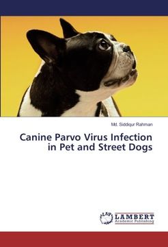 portada Canine Parvo Virus Infection in Pet and Street Dogs (en Inglés)