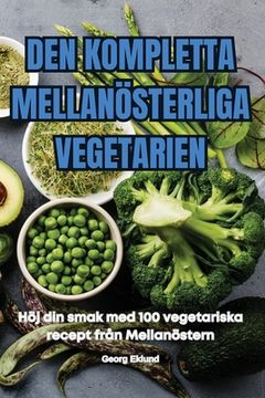 portada Den Kompletta Mellanösterliga Vegetarien (en Sueco)