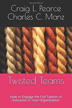 portada Twisted Teams: How to Engage the Full Talents of Everyone in Your Organization (libro en inglés)