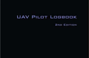 portada UAV PILOT LOGBOOK 2nd Edition: A Comprehensive Drone Flight Logbook for Professional and Serious Hobbyist Drone Pilots - Log Your Drone Flights Like a Pro!