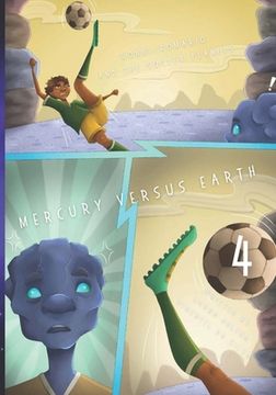 portada Ronni-Romario and the Soccer Planets - Mercury Versus Earth (en Inglés)