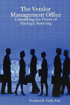portada the vendor management office: unleashing the power of strategic sourcing