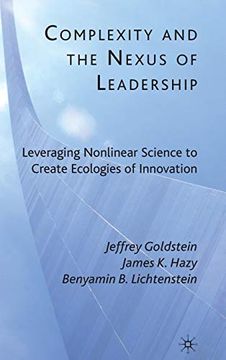 portada Complexity and the Nexus of Leadership: Leveraging Nonlinear Science to Create Ecologies of Innovation (en Inglés)