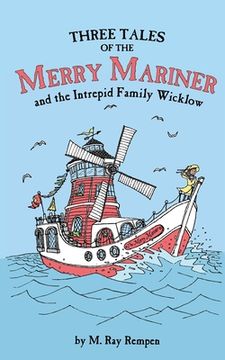 portada Three Tales of the Merry Mariner: and the Intrepid Family Wicklow (en Inglés)