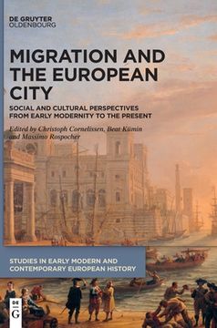portada Migration and the European City: Social and Cultural Perspectives from Early Modernity to the Present (en Inglés)