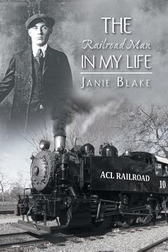 portada The Railroad Man in My Life (in English)