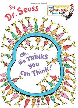 portada Oh, the Thinks you can Think! (Big Bright & Early Board Book) (in English)