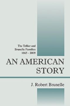 portada an american story: the tellier and brunelle families 1665 - 2009