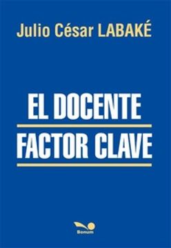 portada El Docente Factor Clave (in Spanish)