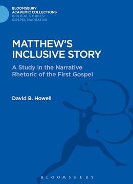portada Matthew's Inclusive Story: A Study in the Narrative Rhetoric of the First Gospel (The Library of new Testament Studies) (en Inglés)