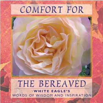 portada Comfort for the Bereaved: White Eagle's Words of Wisdom & Inspiration (en Inglés)