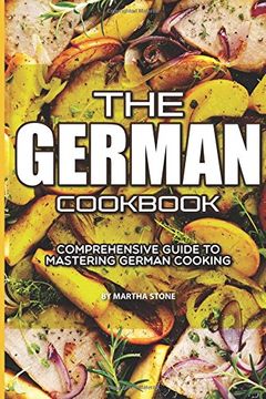 portada The German Cookbook: Comprehensive Guide to Mastering German Cooking