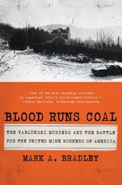 portada Blood Runs Coal: The Yablonski Murders and the Battle for the United Mine Workers of America (en Inglés)
