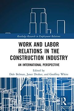 portada Work and Labor Relations in the Construction Industry: An International Perspective (Routledge Research in Employment Relations) 