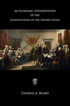 portada An Economic Interpretation of the Constitution of the United States (en Inglés)