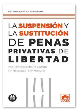 portada Suspensión y Sustitución de las Penas Privativas de Libertad: 1 (Biblioteca Jurí­Dica de Bolsillo)