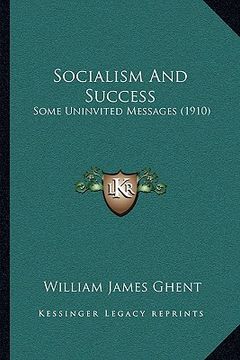 portada socialism and success: some uninvited messages (1910) (en Inglés)