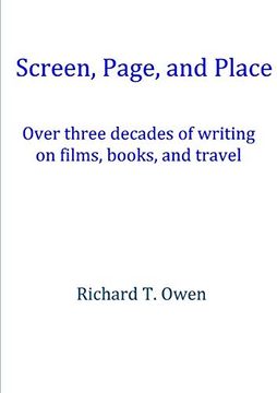 portada Screen, Page, and Place: Over Three Decades of Writing on Films, Books and Travel 