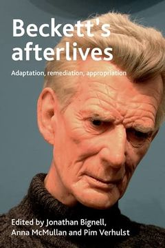 portada Beckett'S Afterlives: Adaptation, Remediation, Appropriation (in English)
