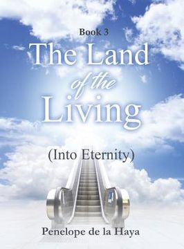 portada The Land of the Living: Into Eternity Book 3 (in English)
