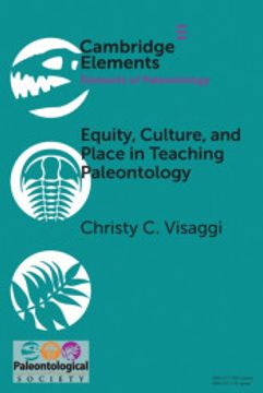 portada Equity, Culture, and Place in Teaching Paleontology: Student-Centered Pedagogy for Broadening Participation (Elements of Paleontology) (en Inglés)