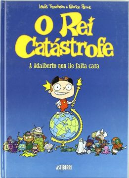 portada O Rei Catastrofe: A Adalberto Non Lle Falta Cara (in Spanish)