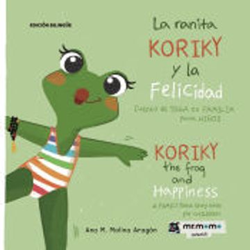 portada La Ranita Koriky y la Felicidad: Cuento de Yoga en Familia Para n Iños