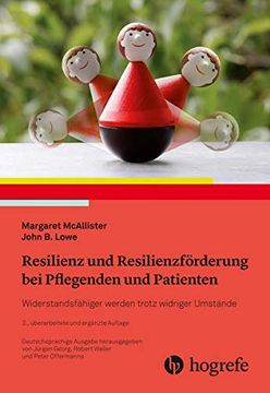 portada Resilienz und Resilienzförderung bei Pflegenden und Patienten: Widerstandsfähiger Werden Trotz Widriger Umstände (en Alemán)