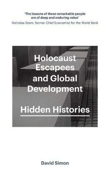 portada Holocaust Escapees and Global Development: Hidden Histories (en Inglés)