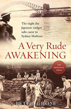 portada A Very Rude Awakening: The Night the Japanese Midget Subs Came to Sydney Harbour (in English)