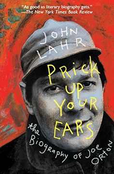 portada Prick up Your Ears: The Biography of joe Orton (en Inglés)