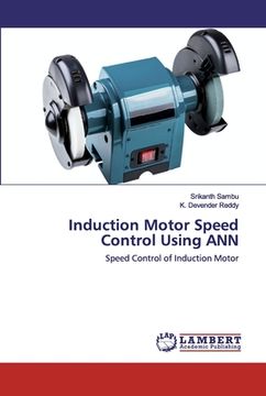 portada Induction Motor Speed Control Using ANN (en Inglés)