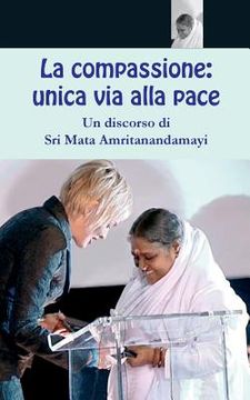 portada La compassione: unica via alla pace (en Italiano)