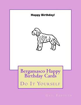 portada Bergamasco Happy Birthday Cards: Do It Yourself (en Inglés)
