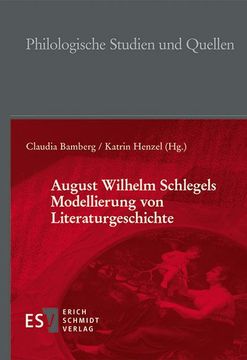 portada August Wilhelm Schlegels Modellierung von Literaturgeschichte (en Alemán)