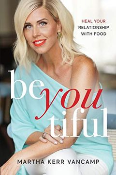 portada Beyoutiful: Heal Your Relationship With Food (in English)