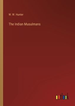 portada The Indian Musulmans 