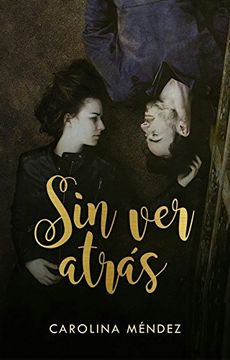 portada Sin ver Atrás (in Spanish)