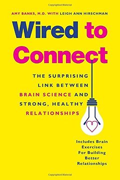 portada Wired to Connect: The Surprising Link Between Brain Science and Strong, Healthy Relationships (in English)