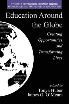 portada Education Around the Globe: Creating Opportunities and Transforming Lives