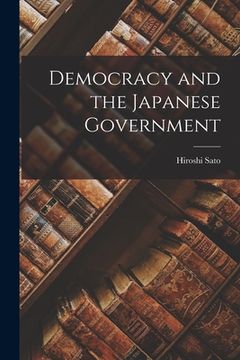 portada Democracy and the Japanese Government (en Inglés)