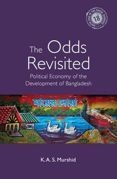 portada The Odds Revisited: Political Economy of the Development of Bangladesh (en Inglés)