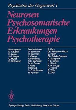 portada Psychiatrie der Gegenwart: Band 1: Neurosen, Psychosomatische Erkrankungen, Psychotherapie (in German)